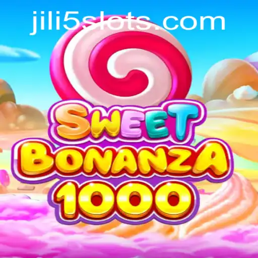 SweetBonanza1000: Dive into the Delicious World of JILI5